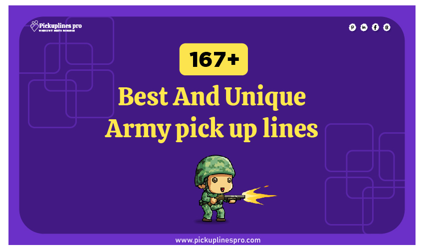 Army Pick Up Lines